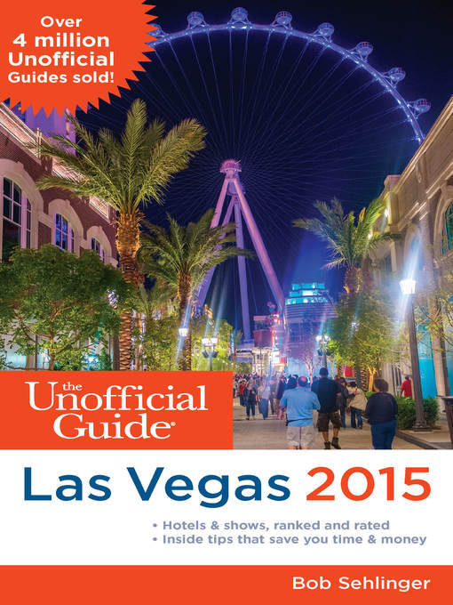 Title details for The Unofficial Guide to Las Vegas 2015 by Bob Sehlinger - Available
